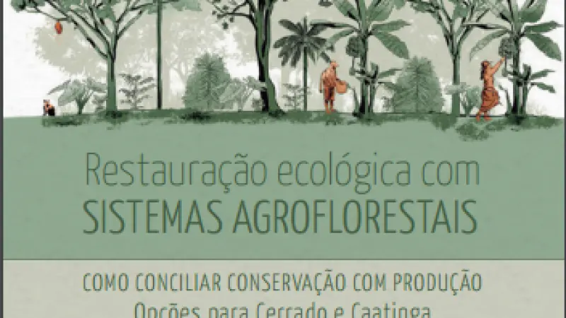 [DOWNLOAD] Guia Técnico de Restauração Ecológica com Sistemas Agroflorestais