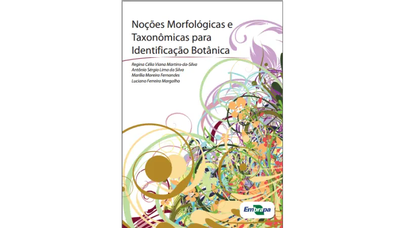 [DOWNLOAD] Livro: Noções morfológicas e taxonômicas para identificação botânica