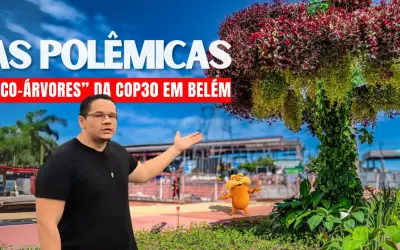 “Eco-árvores” em Belém para a COP30: solução verde ou maquiagem urbana?