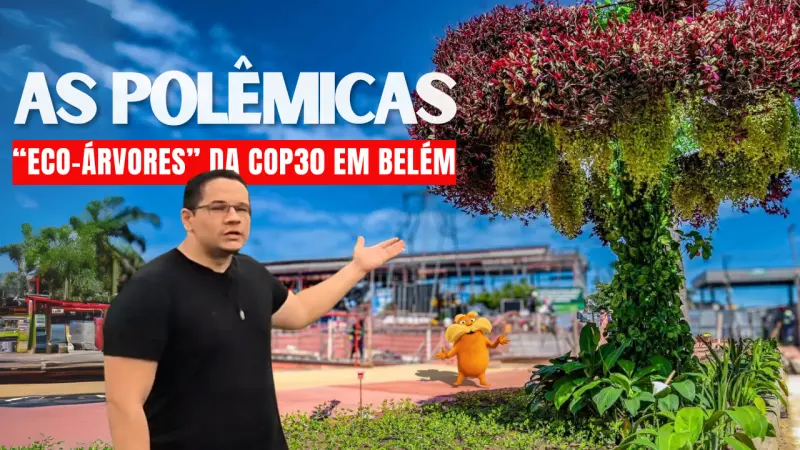 “Eco-árvores” em Belém para a COP30: solução verde ou maquiagem urbana?