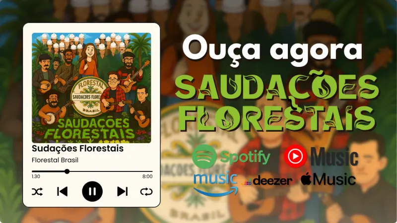 Já está no ar: ouça agora a música “Saudações Florestais”!